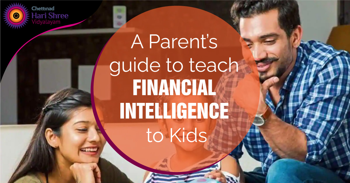 A Parent’s Guide to teach Financial Intelligence to Kids