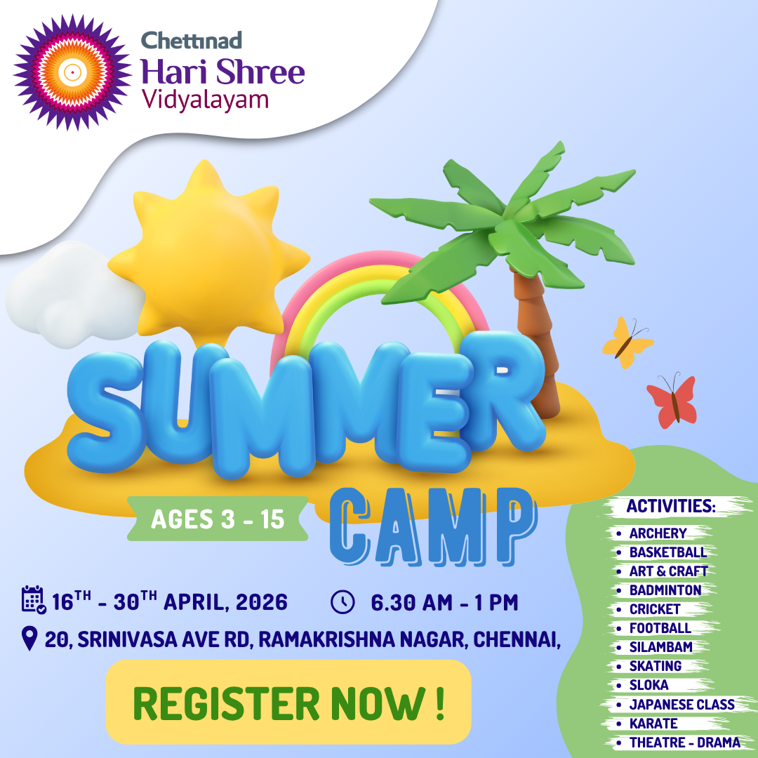 Summer Camp 2026 – Chettinad Hari Shree Vidyalayam, Ages 3–12, 17th–28th April 2026, Koundampalayam, Coimbatore